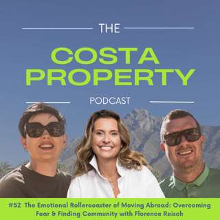 #52 The Emotional Rollercoaster of Moving Abroad: Overcoming Fear & Finding Community with Florence Reisch