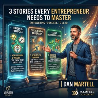 3 Stories Every Entrepreneur Needs to Master | Dan Martell