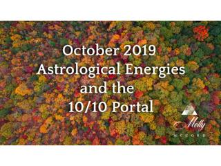 October 2019 Astrological Energies and the 10/10 Portal