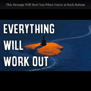 This Message Will Meet You When You're at Rock Bottom