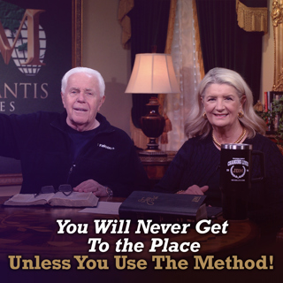 You Will Never Get To the Place Unless You Use The Method!