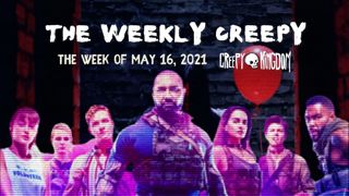 The Weekly Creepy 5-16-21