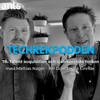 78. Talent acquisition & självkörande fordon med Mattias Nagér - HR Director på Einride