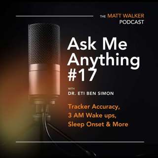 Ask Me Anything Part 17: Tracker Accuracy, 3 AM Wake ups, Sleep Onset & More