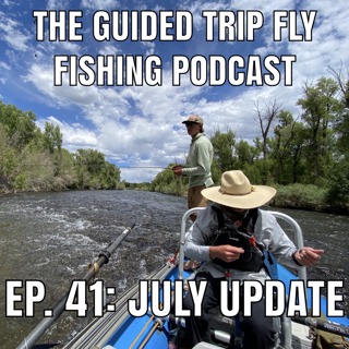 Episode 41: July Update