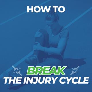 How to Break the Injury Cycle