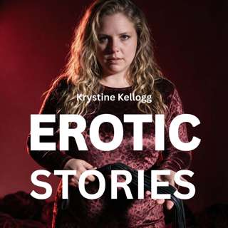 Erotic Stories by Krystine