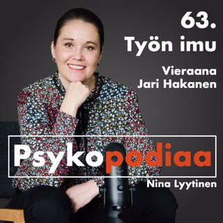 63. Työn imu. Vieraana Jari Hakanen.