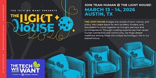 THE LIGHT HOUSE 2026: Van Jones, Shameik Moore, Michele Jawando Join The Tech We Want’s Flagship Austin Gathering