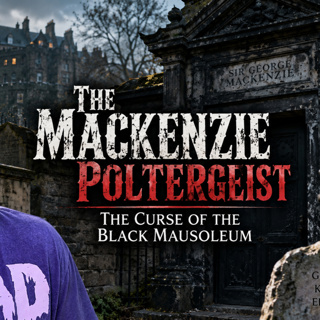 The Mackenzie Poltergeist: The Curse of the Black Mausoleum - 338