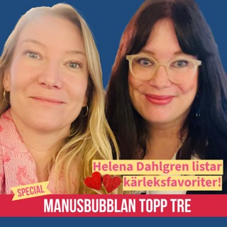 Manusbubblan SPECIAL Topp Tre 20 med Helena Dahlgren