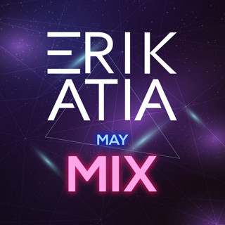 Erik atia #24 may 2018 mix