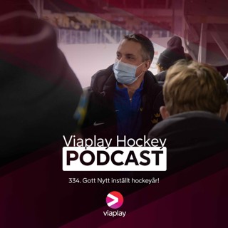 334. 334. Viaplay Hockey Podcast – Gott Nytt inställt hockeyår!