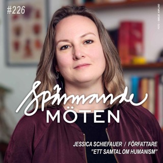 #226 Jessica Schiefauer, författare, "ett samtal om humanism"