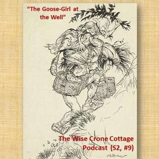 More on "The Goose-Girl at the Well" (S2, #9)