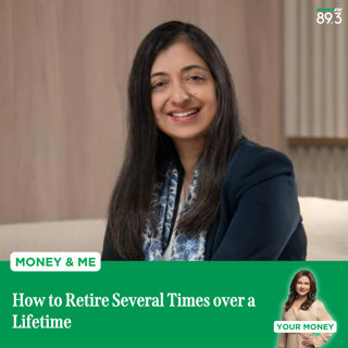 Money and Me: How to Retire Several Times over a Lifetime