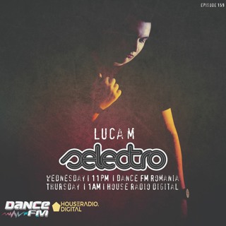 Selectro Podcast #159 w/ Luca M