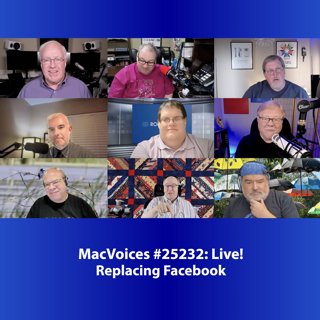 MacVoices #25232: Live! - Replacing Facebook
