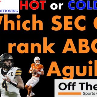 Joey Aguilar: Where does Vols QB need to rank in SEC?