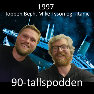 1997 - Toppen Bech, Mike Tyson og Titanic