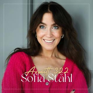 322. Sofia Ståhl - 10 misstag många gör när de vill börja sitt hälsosamma liv