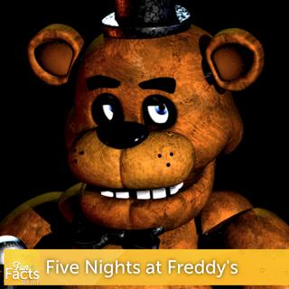 Fun Facts About Five Nights at Freddy's