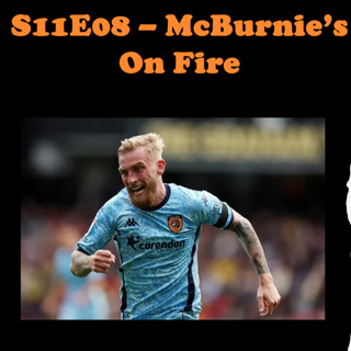 S11E08 - McBurnie's On Fire