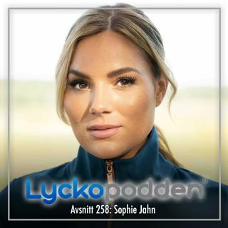 258. Sophie Jahn - Dottern om lärdomarna från det verkliga livet på hästgården