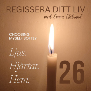 #26 Choosing Myself – Att ta emot det som är gott