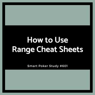 Use My Free Preflop Ranges Cheat Sheets to Think Like a Winning Player #601
