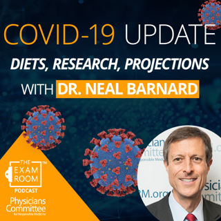Coronavirus Update with Dr. Neal Barnard: Diets To Projections