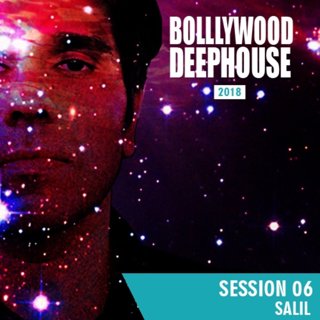 Bollywood Deephouse Session 06 - Salil