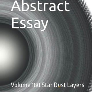 Abstract Essay Volume 180 Star Dust Layers by Daniel Lucas