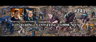 Episode 241 - Fostering a Positive Community