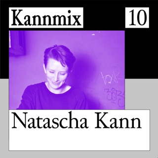 KANNMIX 10 | Natascha Kann