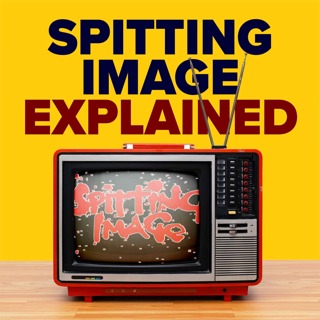 3.1 Spitting Image Explained