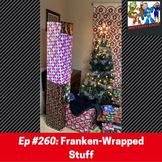 #260: Franken-Wrapped Stuff