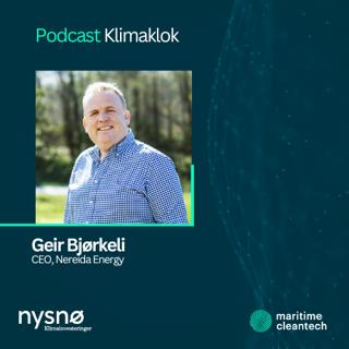 CEO i Nereida Energy, Geir Bjørkeli, om den maritime batterirevolusjonen
