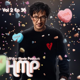 HMP Vol 2 Ep 36- Love Hurts- The Song of Ke Huy Quan