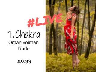 Jakso # 39 Opi ensimmäisen chakran voimasta