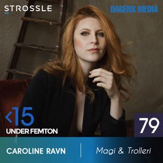 #79 Magi & Trolleri - Caroline Ravn