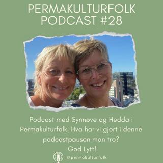 Permakulturfolk #28 Hedda Kortnes og Synnøve Aukan