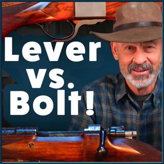 Eps 404: Lever Action vs. Bolt Action: Which is More Accurate?