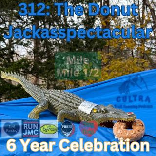 312: The Donut Jackasspectacular