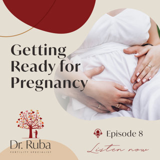 Episode 8: Getting Ready for Pregnancy