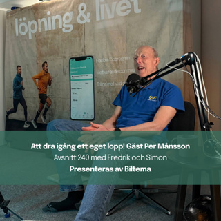 240. Att dra igång ett eget lopp! Gäst Per Månsson