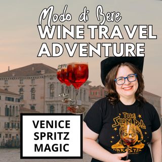 S2E12 Venice Spritz Magic