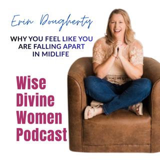Midlife Is Not a Crisis: Reinvention, Mind-Body Healing & Hormone Wellness with Erin Dougherty