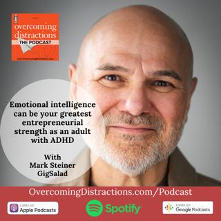 Emotional intelligence can be your greatest entrepreneurial strength as an adult with ADHD
