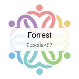 Ep 457 - Forrest